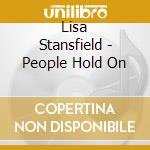 Lisa Stansfield - People Hold On cd musicale di Lisa Stansfield