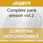 Complete paris session vol.2 cd