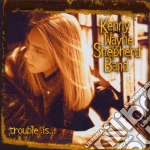 Kenny Wayne Shepherd Band - Trouble Is... cd