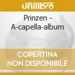Prinzen - A-capella-album cd