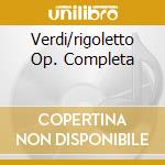 Verdi/rigoletto Op. Completa cd
