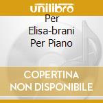 Per Elisa-brani Per Piano cd