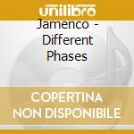 Jamenco - Different Phases cd