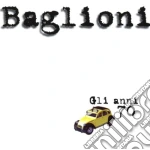 Claudio Baglioni - Gli Anni 70 (2 Cd) cd
