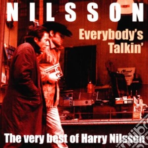 Harry Nilsson - Everybody's Talkin' - The Very Best Of cd musicale di Harry Nilsson