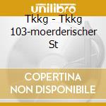 Tkkg - Tkkg 103-moerderischer St cd