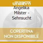 Angelika Milster - Sehnsucht cd