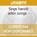 Sings harold arlen songs - cd