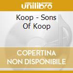Koop - Sons Of Koop cd