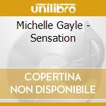 Michelle Gayle - Sensation cd musicale di Michelle Gayle