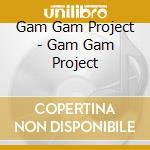 Gam Gam Project - Gam Gam Project cd
