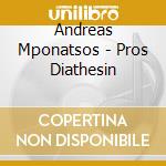 Andreas Mponatsos - Pros Diathesin cd