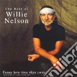 Willie Nelson - Funny How Time Slips Away. The Best Of cd