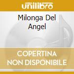 Milonga Del Angel cd