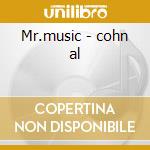 Mr.music - cohn al cd musicale di Al cohn & his orchestra