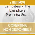 Lampliters - The Lampliters Presents: So Many Times cd musicale di Lampliters