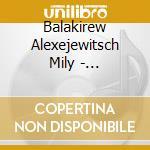 Balakirew Alexejewitsch Mily - Balakirev:Two Symphonies (2 Cd) cd