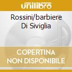 Rossini/barbiere Di Siviglia cd