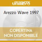 Arezzo Wave 1997 cd musicale di Artisti Vari