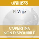 El Viaje cd