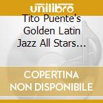 Tito Puente's Golden Latin Jazz All Stars - In Session cd
