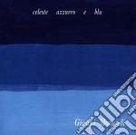 Gianni Morandi - Celeste, Azzurro E Blu cd