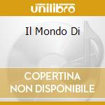 Il Mondo Di cd
