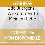 Udo Juergens - Willkommen In Meinem Lebe cd