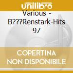 Various - B???Renstark-Hits 97 cd