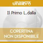 Il Primo L.dalla cd
