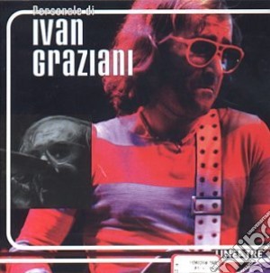 Ivan Graziani - Ivan Graziani cd musicale di GRAZIANI IVAN