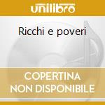 Ricchi e poveri cd