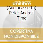 (Audiocassetta) Peter Andre - Time cd musicale di Peter Andre
