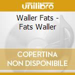 Waller Fats - Fats Waller