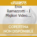 Eros Ramazzotti - I Migliori Video Di Eros cd