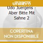 Udo Juergens - Aber Bitte Mit Sahne 2 cd
