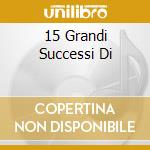 15 Grandi Successi Di cd