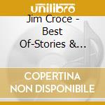 Jim Croce - Best Of-Stories & Characters cd