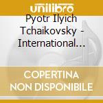 Pyotr Ilyich Tchaikovsky - International Tchaikovsky Competition Vol.3 cd