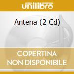 Antena (2 Cd) cd