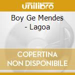 Boy Ge Mendes - Lagoa cd musicale di Boy Ge Mendes
