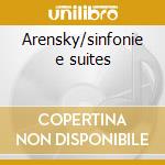 Arensky/sinfonie e suites cd musicale di Evgeny Svetlanov