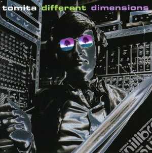 Isao Tomita - Different Dimensions cd musicale di Isao Tomita
