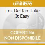 Los Del Rio-Take It Easy cd