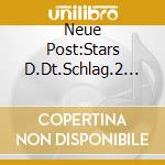 Neue Post:Stars D.Dt.Schlag.2 / Various cd