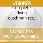 Complete flying dutchman rec. cd
