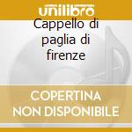 Cappello di paglia di firenze cd
