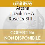 Aretha Franklin - A Rose Is Still A Rose cd