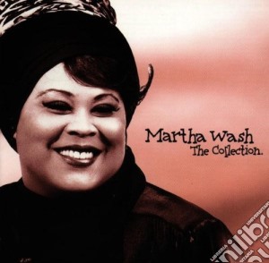 Martha Wash - Collection cd musicale di Martha Wash