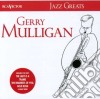Gerry Mulligan - Jazz Greats cd musicale di Gerry Mulligan Quartet